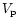 $V_{\rm p}$