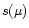$s (\mu)$