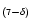 $\mathsf{_{(7-\delta)}}$