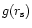 $g (r_{\rm s})$