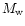 $M_{\rm w}$