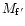 $M_{\rm f^{\prime}}$